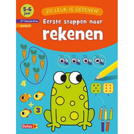 Deltas Zo leuk is oefenen! Eerste stappen naar rekenen (5-6jr)