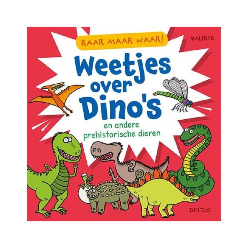 Deltas Raar Maar Waar! Weetjes Over Dino&apos;s