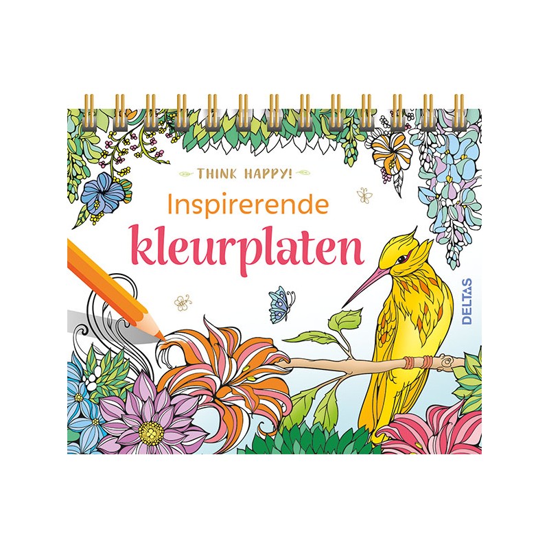 Deltas Pensez heureux ! Coloriages inspirants pour adultes