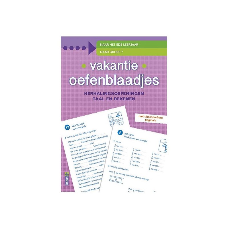 Deltas Vakantie oefenblaadjes - Naar het 5de leerjaar