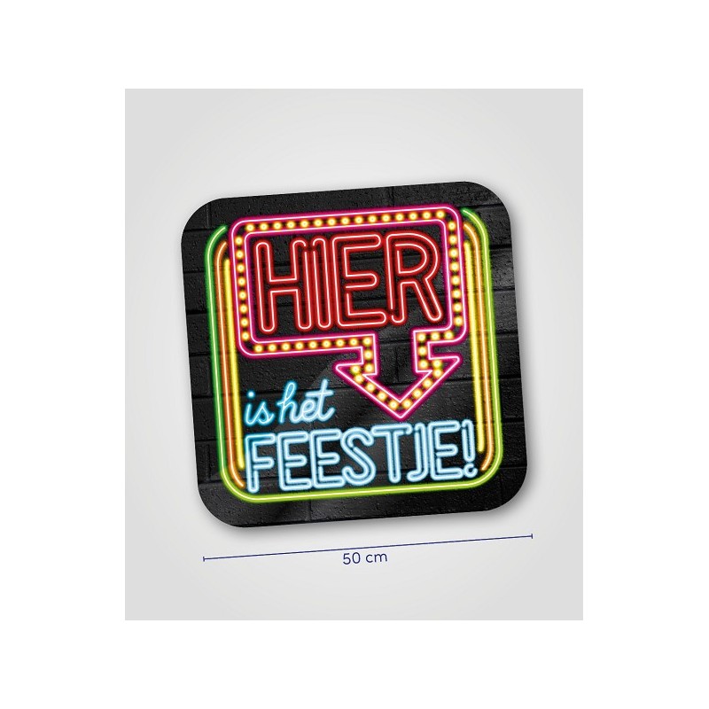 Paperdreams Huldeschild neon 50 cm  - Hier is het feestje
