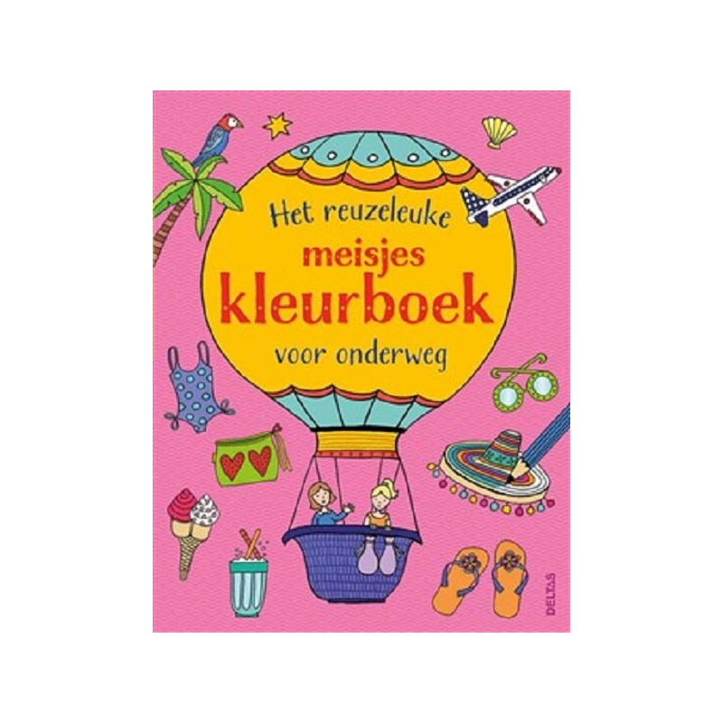 Deltas Het superleuke meisjes kleurboek voor onderweg