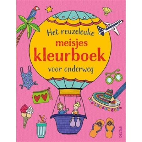 Deltas Het superleuke meisjes kleurboek voor onderweg