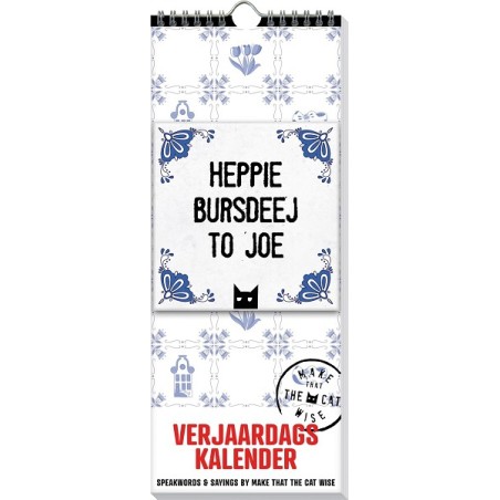 Verjaardagskalender Make that the cat wise Heppie Bursdeej