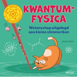 Physique quantique Deltas - La science expliquée aux petits futés (5+)