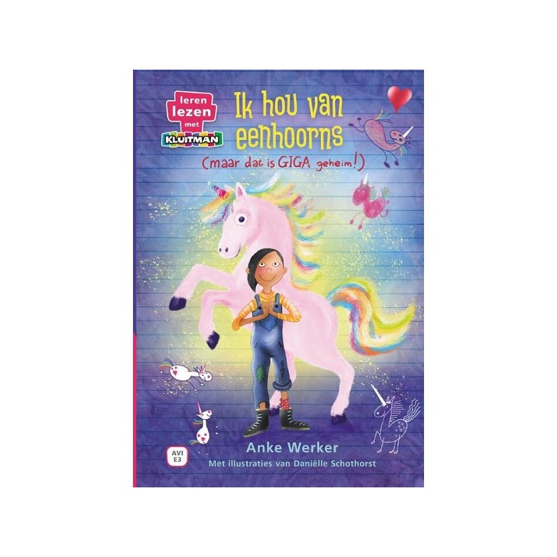 Kluitman Ik hou van eenhoorns (maar dat is giga geheim)  (AVI E3)
