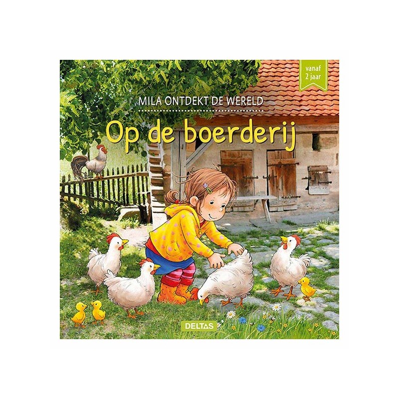 Deltas Mila découvre le monde - A la ferme