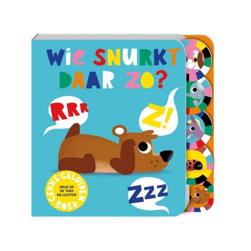 Wie snurkt daar zo? Geluidenboek