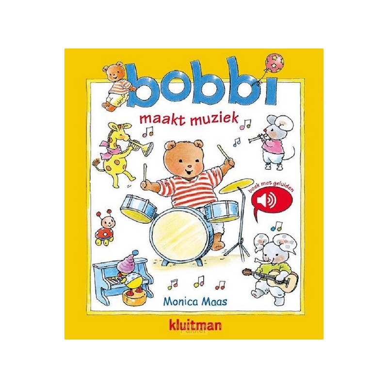 Kluitman Bobbi maakt muziek geluidenboek