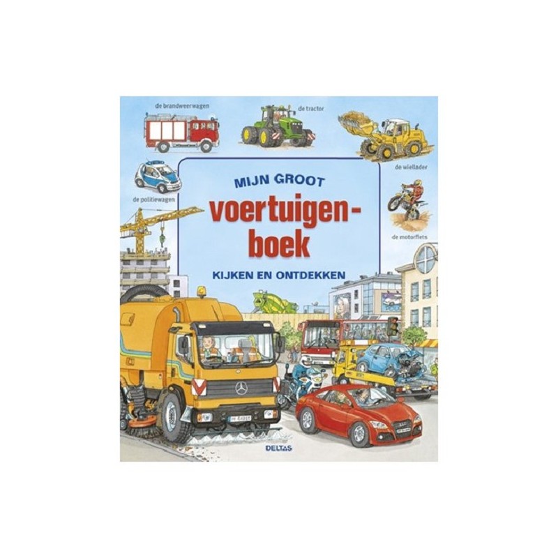 Mijn groot voertuigenboek-kijk en ontdek