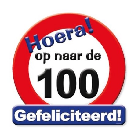 Huldeschild Verkeersbord -op Naar De 100