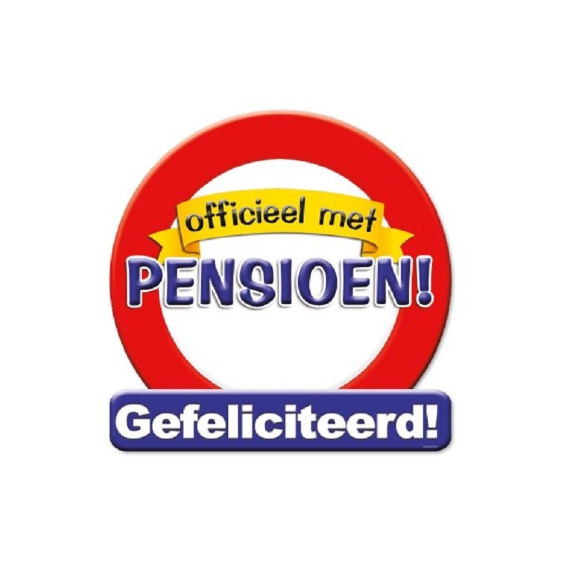 Huldeschild verkeersbord -pensioen