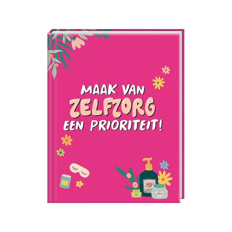 Happy Books Cadeauboek - Maak van zelfzorg een prioriteit!