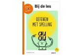 Bij de les - Oefenen met spelling (groep 3)