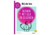 Bij de les - Oefenen met geld en geldzaken (groep 4)