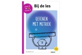 Bij de les - Oefenen met metriek (groep 4)