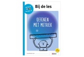 Bij de les - Oefenen met metriek (groep 5)
