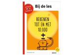 Bij de les - Rekenen tot en met 10.000 (groep 6)
