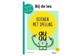 Bij de les - Oefenen met spelling (groep 7/8)